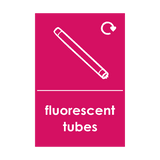 Fluorescent Tubes Waste Sign - PVC Safety Signs
