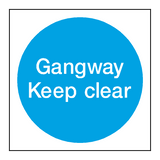 Gangway Keep Clear Door Sign - PVC Safety Signs