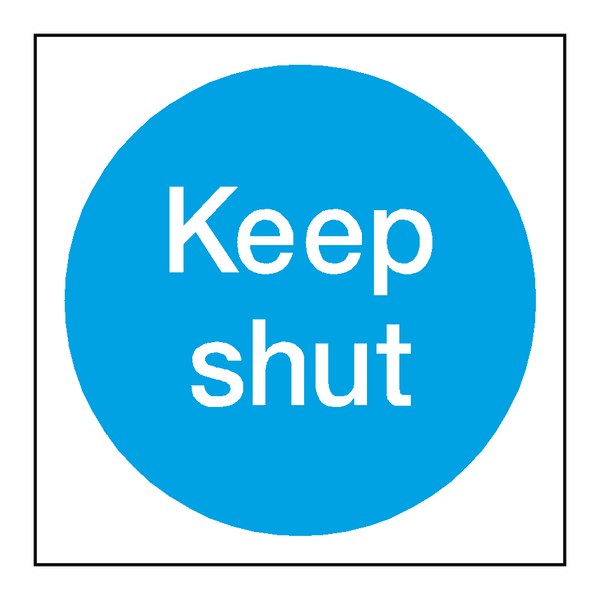 Keep Shut Door Sign - PVC Safety Signs