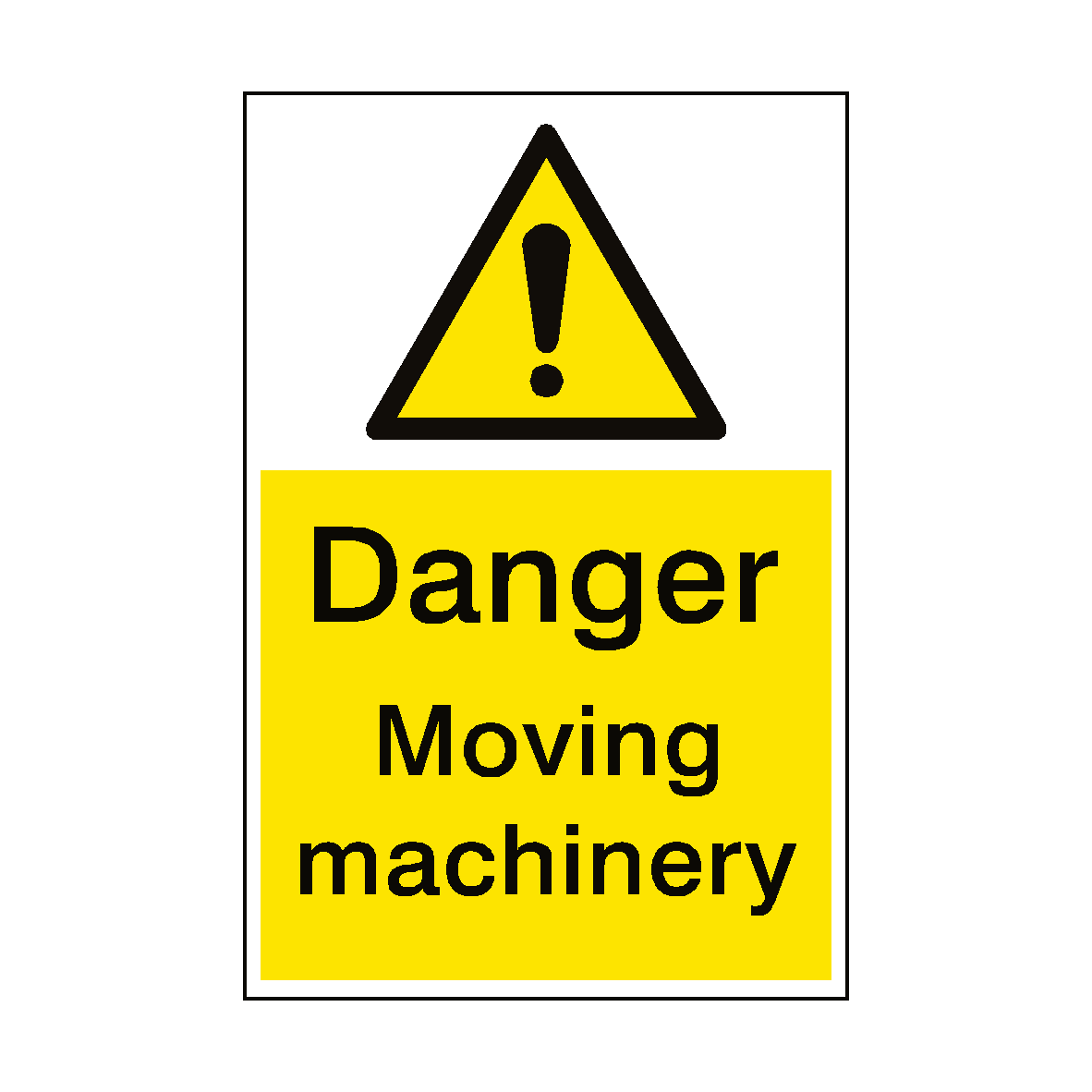 Moving Machinery Danger Sign | PVC Safety Signs