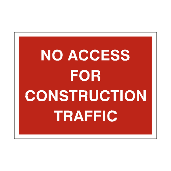 No Access For Construction Sign - PVC Safety Signs
