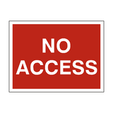 No Access Traffic Sign - PVC Safety Signs