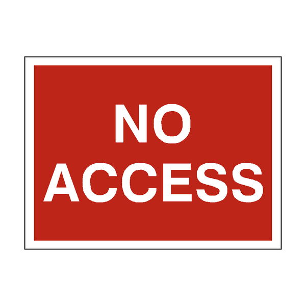 No Access Traffic Sign - PVC Safety Signs