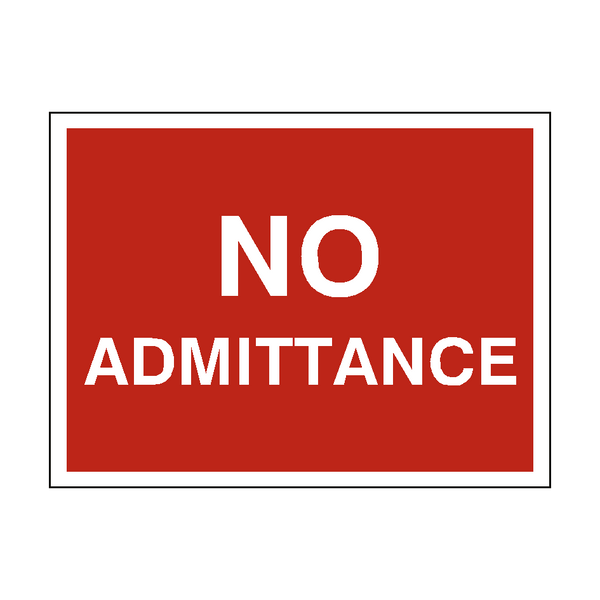 No Admittance Traffic Sign - PVC Safety Signs