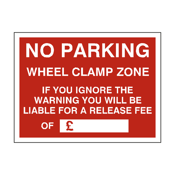 No Parking Wheel Clamp Fine Sign - PVC Safety Signs