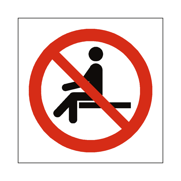 No Sitting Symbol Sign - PVC Safety Signs