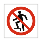 No Stepping On Surface Symbol Sign - PVC Safety Signs
