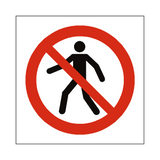 No Thoroughfare Symbol Sign - PVC Safety Signs
