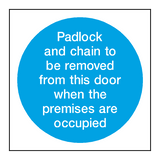 Padlock Removed Sign - PVC Safety Signs