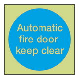 Automatic Fire Door Keep Clear Photoluminescent Sign - PVC Safety Signs
