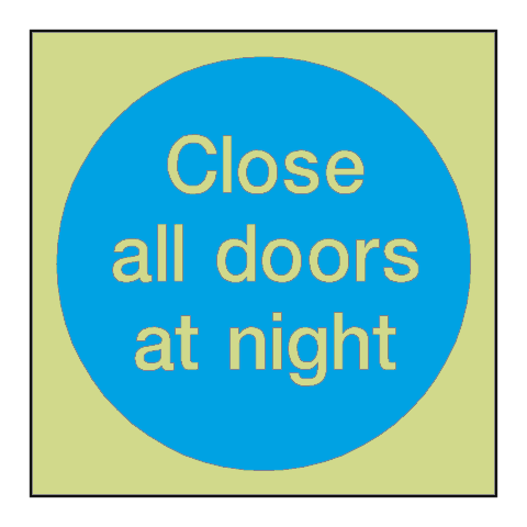 Close All Doors At Night Photoluminescent Sign - PVC Safety Signs