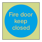 Fire Door Keep Closed Photoluminescent Sign - PVC Safety Signs