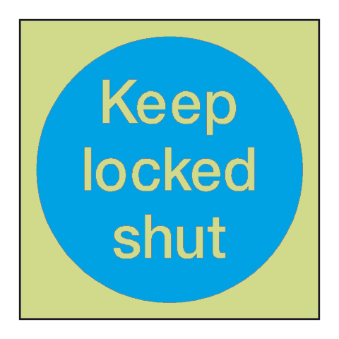 Keep Locked Shut Door Photoluminescent Sign - PVC Safety Signs
