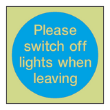 Switch Off Lights Door Photoluminescent Sign - PVC Safety Signs
