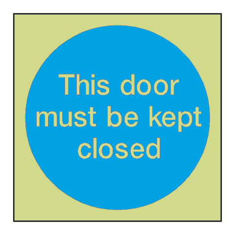 This Door Must Be Kept Closed Photoluminescent Sign - PVC Safety Signs