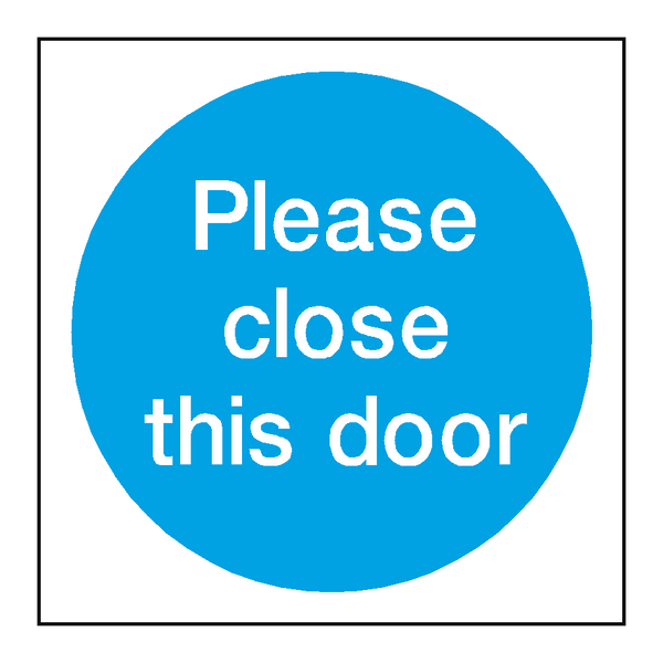 Please Close This Door Sign - PVC Safety Signs
