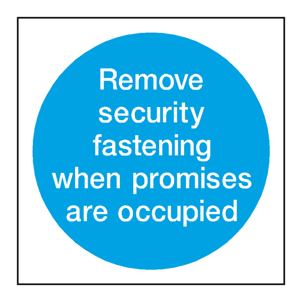 Remove Fastenings Sign - PVC Safety Signs
