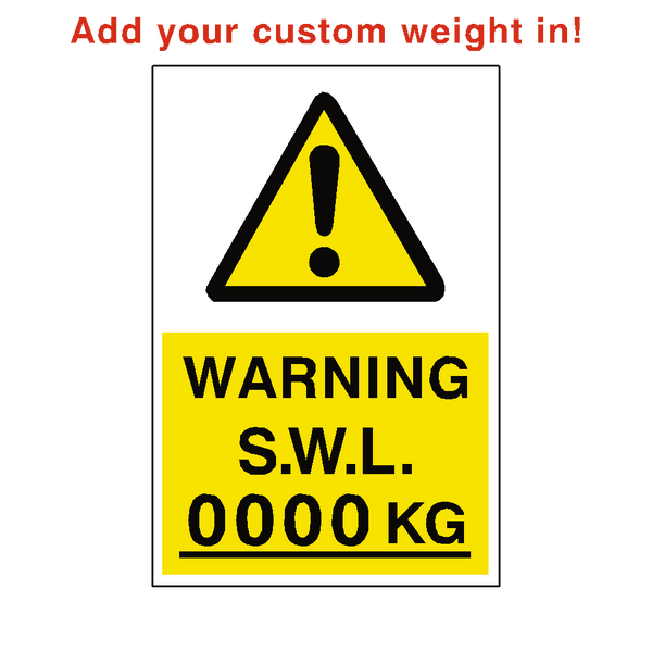 Safe Working Load Sign Kg Custom Weight - PVC Safety Signs