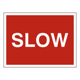 Slow Traffic Site Sign - PVC Safety Signs