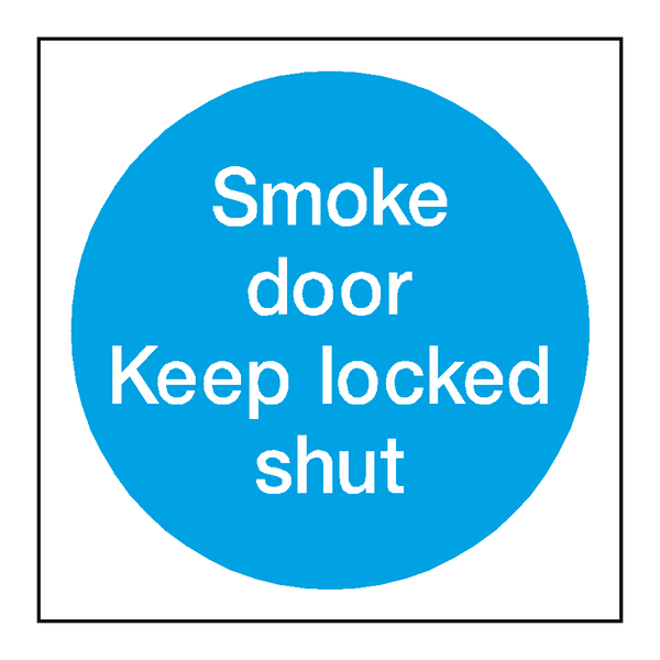 Smoke Door Keep Locked Shut Sign - PVC Safety Signs