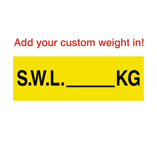 SWL Sign Kg Yellow Custom Weight - PVC Safety Signs