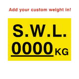 SWL Kg Sign Yellow Custom Weight - PVC Safety Signs