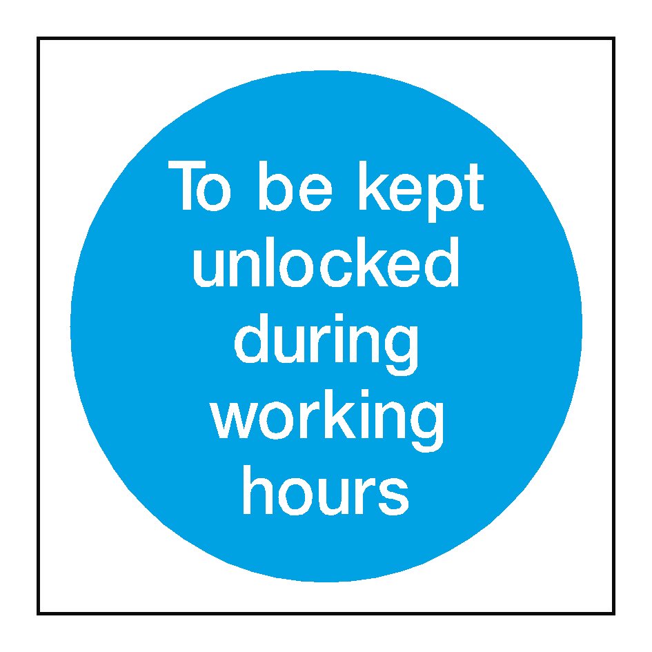 Unlocked In Working Hours Door Sign | PVC Safety Signs