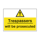 Trespassers will be prosecuted Sign - PVC Safety Signs