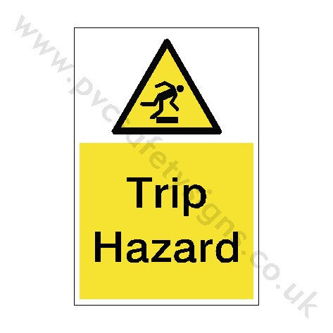 Trip Hazard Sign - PVC Safety Signs