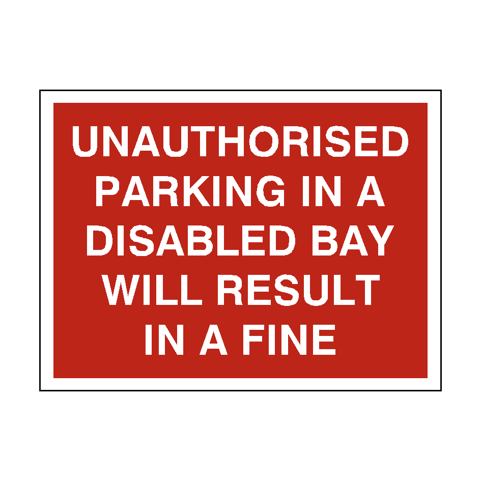 Discrepency Bay Sign Dont Park In Disabled Bay Sign | PVC Safety Signs