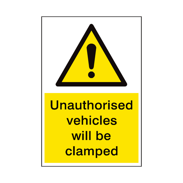 Vehicles Will Be Clamped Security Sign - PVC Safety Signs