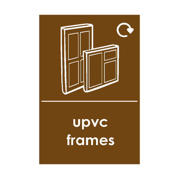 UPVC Frames Waste Sign