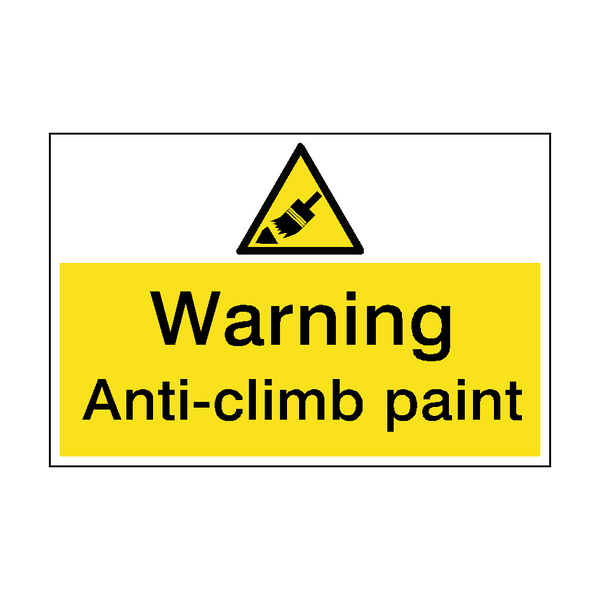 Warning Anti-Climb Paint Hazard Sign - PVC Safety Signs