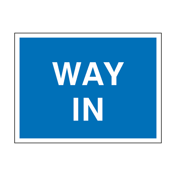 Way In Traffic Sign | PVC Safety Signs