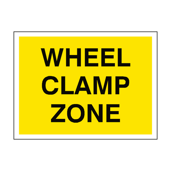 Wheel Clamp Zone Sign - PVC Safety Signs
